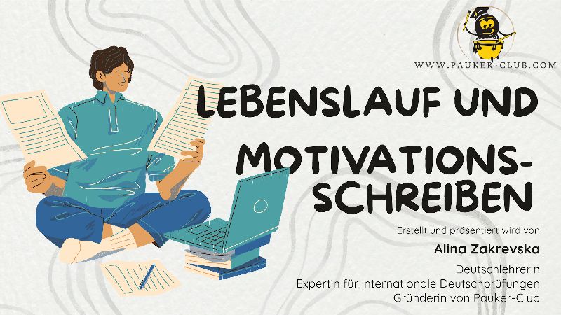 LEBENSLAUF UND MOTIVATIONS - SCHREIBEN